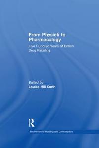 Bokomslag för "From Physick to Pharmacology"