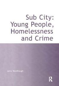 Kirjan kansi "Sub City: Young People, Homelessness and Crime"