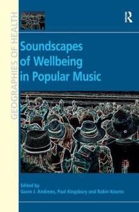 Bokomslag för "Soundscapes of Wellbeing in Popular Music"