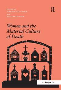 Bokomslag för "Women and the Material Culture of Death"
