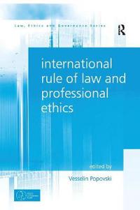 Bokomslag för "International Rule of Law and Professional Ethics"