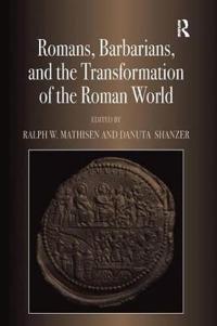 Bokomslag för "Romans, Barbarians, and the Transformation of the Roman World"