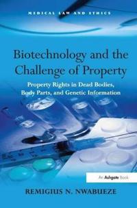 Bokomslag för "Biotechnology and the Challenge of Property"