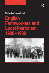 English Farmworkers and Local Patriotism, 1900–1930