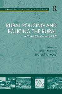 Rural Policing and Policing the Rural