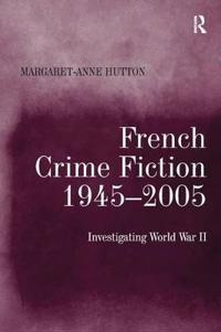 Bokomslag for "French Crime Fiction, 1945–2005"