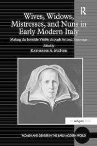 Kirjan kansi "Wives, Widows, Mistresses, and Nuns in Early Modern Italy"