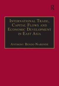 International Trade, Capital Flows and Economic Development in East Asia