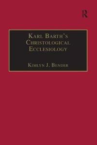 Bokomslag for "Karl Barth's Christological Ecclesiology"