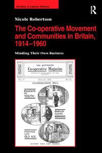 Bokomslag för "The Co-operative Movement and Communities in Britain, 1914-1960"