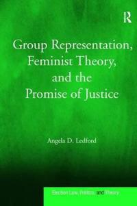 Group Representation, Feminist Theory, and the Promise of Justice