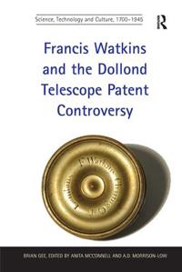 Bokomslag för "Francis Watkins and the Dollond Telescope Patent Controversy"