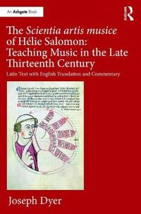 Bokomslag för "The Scientia artis musice of Hélie Salomon: Teaching Music in the Late Thirteenth Century"