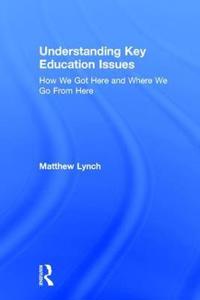 Understanding Key Education Issues