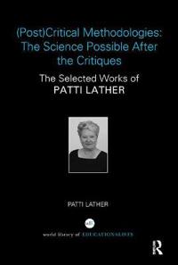 (Post)Critical Methodologies: The Science Possible After the Critiques