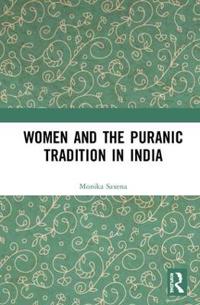 Bokomslag för "Women and the Puranic Tradition in India"