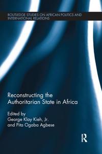 Bokomslag för "Reconstructing the Authoritarian State in Africa"