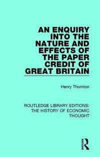 Bokomslag för "An Enquiry into the Nature and Effects of the Paper Credit of Great Britain"