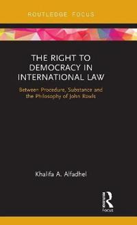 Bokomslag för "The Right to Democracy in International Law"