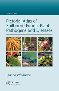 Bokomslag för "Pictorial Atlas of Soilborne Fungal Plant Pathogens and Diseases"