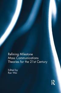 Bokomslag for "Refining Milestone Mass Communications Theories for the 21st Century"
