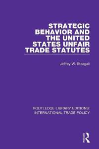 Kirjan kansi "Strategic Behavior and the United States Unfair Trade Statutes"
