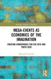 Bokomslag för "Mega-Events as Economies of the Imagination"