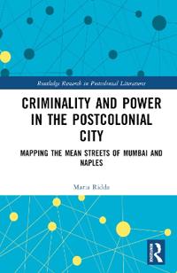 Bokomslag for "Criminality and Power in the Postcolonial City"