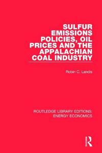 Bokomslag för "Sulfur Emissions Policies, Oil Prices and the Appalachian Coal Industry"