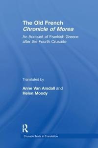 Bokomslag for "The Old French Chronicle of Morea"