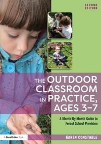 Bokomslag för "The Outdoor Classroom in Practice, Ages 3–7"