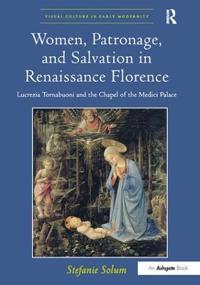 Kirjan kansi "Women, Patronage, and Salvation in Renaissance Florence"