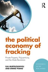 Bokomslag för "The Political Economy of Fracking"