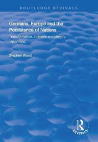 Bokomslag för "Germany, Europe and the Persistence of Nations"