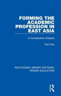 Bokomslag för "Forming the Academic Profession in East Asia"