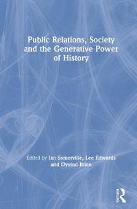 Bokomslag för "Public Relations, Society and the Generative Power of History"