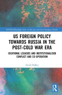 Bokomslag för "US Foreign Policy Towards Russia in the Post-Cold War Era"