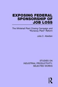Kirjan kansi "Exposing Federal Sponsorship of Job Loss"