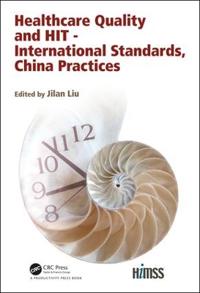 Bokomslag för "Healthcare Quality and HIT - International Standards, China Practices"
