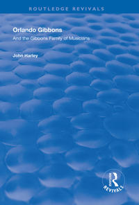 Bokomslag för "Orlando Gibbons and the Gibbons Family of Musicians"