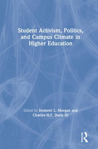 Bokomslag för "Student Activism, Politics, and Campus Climate in Higher Education"