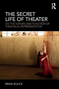 The Secret Life of Theater