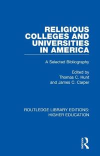 Bokomslag för "Religious Colleges and Universities in America"