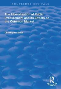Bokomslag for "The Liberalisation of Public Procurement and its Effects on the Common Market"