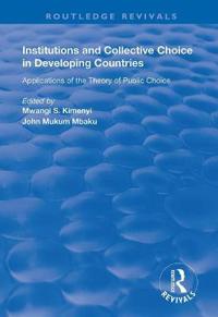 Institutions and Collective Choice in Developing Countries