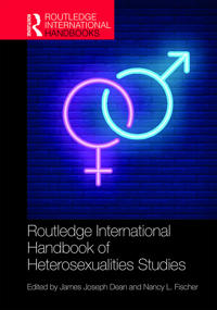 Bokomslag för "Routledge International Handbook of Heterosexualities Studies"