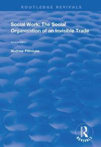 Kirjan kansi "Social Work: The Social Organisation of an Invisible Trade"
