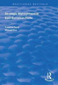 Bokomslag för "Strategic Management in East European Ports"