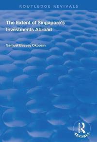 Bokomslag för "The Extent of Singapore's Investments Abroad"