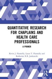 Bokomslag för "Quantitative Research for Chaplains and Health Care Professionals"